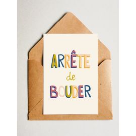 Carte postale ARRÊTE DE BOUDER - 